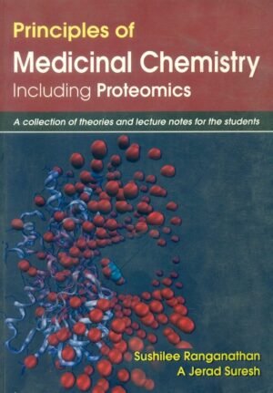 Principles of Medicinal Chemistry Including Proteomics: A Collection of Theories and Lecture Notes for the Students
