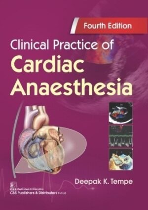 Clinical Practice of Cardiac Anaesthesia