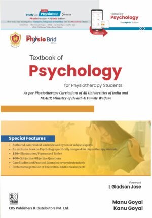 Textbook of Psychology for Physiotherapy Students As per Physiotherapy Curriculum of All Universities of India and NCAHP, Ministry of Health & Family Welfare