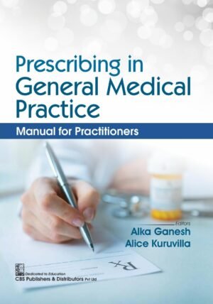 Prescribing in General Medical Practice: Manual for Practitioners
