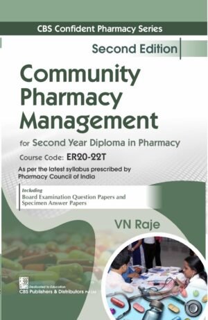 CBS Confident Pharmacy Series: Community Pharmacy and Management for Second Year Diploma in Pharmacy