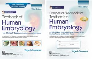 Textbook of Human Embryology with Clinical Cases, 3D Illustrations and Flowcharts with Free Companion Workbook
