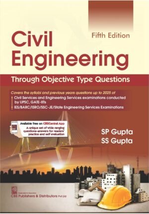 Civil Engineering Through Objective  Type Questions-5th Edition
