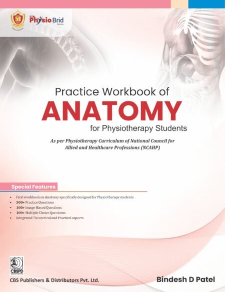 Practice Workbook of ANATOMY for Physiotherapy Students