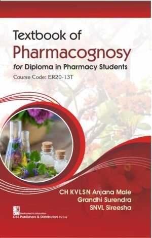Textbook of Pharmacognosy for Diploma in Pharmacy Students Course Code ER20-13T