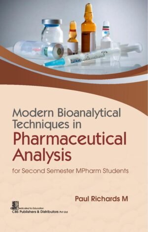 Modern Bioanalytical Techniques in Pharmaceutical Analysis for Second Semester MPharm Students