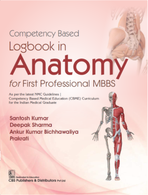 Competency Based Logbook in Anatomy for First Professional MBBS