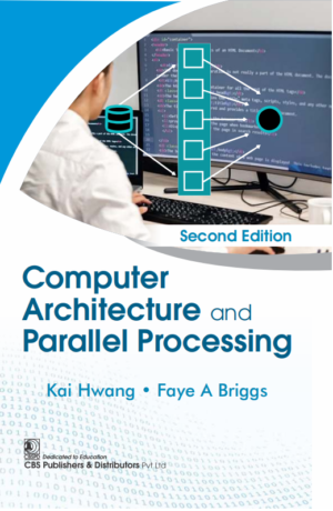 Computer Architecture and Parallel Processing