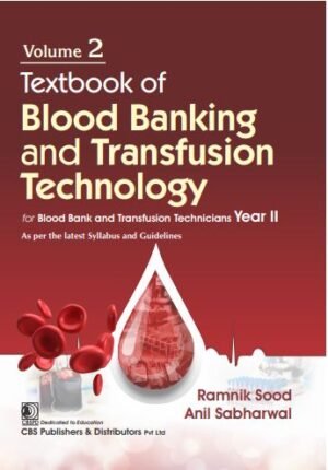 Textbook of Blood Banking and  Transfusion Technology, Volume 2