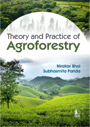 Theory and Practice of Agroforestry