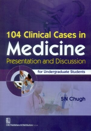 104 Clinical Cases in Medicine Presentation and Discussion