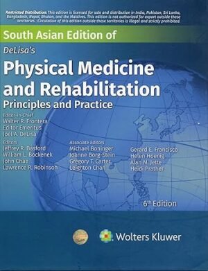 DeLisa's Physical Medicine and Rehabilitation Principles and Practice