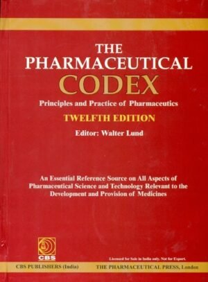 The Pharmaceutical Codex, Principles and Practice of Pharmaceutics, 12/e, CBS reprint