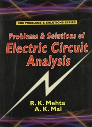 Problems & Solutions Of Electric Circuit Analysis (Pb 2015)
