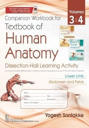 Companion Workbook for Textbook of Human Anatomy, Volumes 3 and 4 Dissection-Hall Learning Activity
