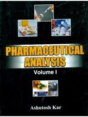 Pharmaceutical Analysis, Volume 1,