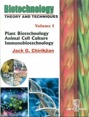 Biotechnology Theory And Techniques, Vol 1