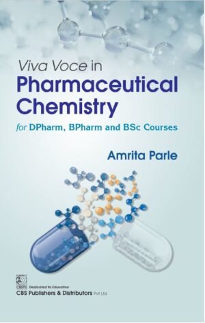Viva Voce in Pharmaceutical Chemistry  for DPharm, BPharm and BSc Courses