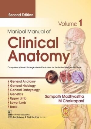 Manipal Manual of Clinical Anatomy (Vol. 1)