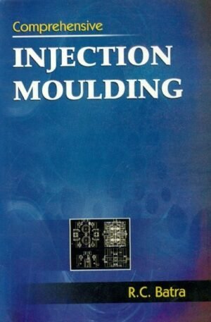 Comprehensive Injection Moulding