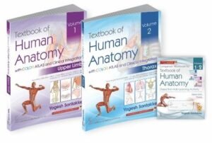 Textbook of Human Anatomy with Color Atlas and Clinical Integration (2vol set) : Vol 1-Upper Limb Vol2- Thorax with companion workbook