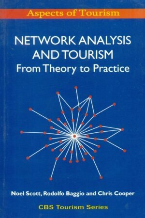 Network Analysis And Tourism: From Theory To Practice