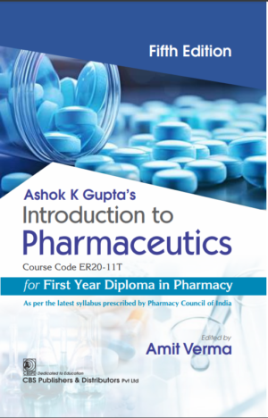 Introduction to Pharmaceutics, (Course Code ER20-11T) for First Year Diploma in Pharmacy