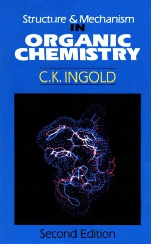 Structure & Mechanism in Organic Chemistry