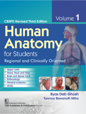 Human Anatomy for Students: Regional and Clinically Oriented (Vol.1)