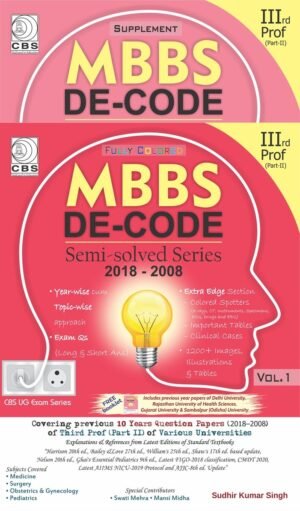 MBBS Decode Semi Solved Series-3rd Prof – Part II - (with supplement)