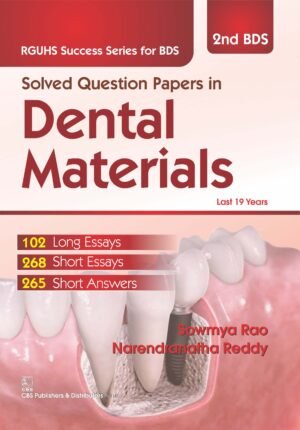 Solved Question Papers In Dental Materials (RGUHS Success Series For BDS)