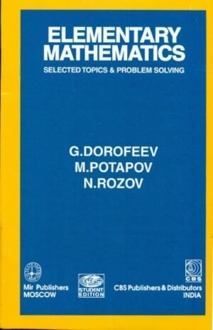 Elementary Mathematics: Selected Topics And Problem Solving