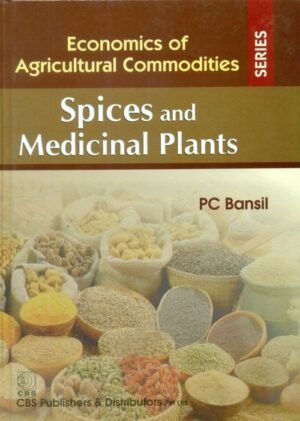 Spices and Medicinal Plants (Economics of Agricultural Commodities Series)