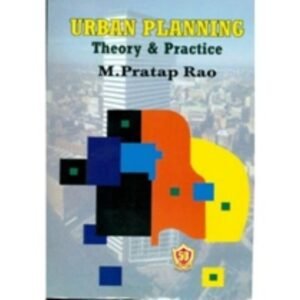 Urban Planning: Theory And Practice