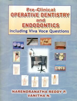 Pre- Clinical Operative Dentistry and Endodontics Including Viva Voce Ques.