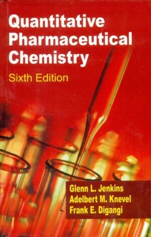 Quantitative Pharmaceutical Chemistry, 6/e, reprint