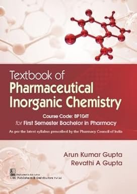Textbook of Pharmaceutical Inorganic Chemistry for First Semester Bachelor's in Pharmacy