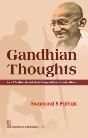 Gandhian Thoughts for All National and State Competitive Examinations