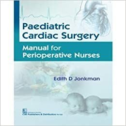 Pediatric Cardiac Surgery Manual for Perioperative Nurses