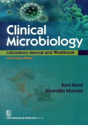 Clinical Microbiology Laboratory Manual and Workbook with Color Plates