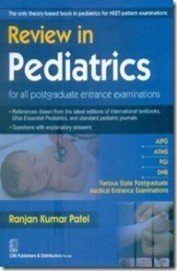 Review in Pediatrics for All Postgraduate Extrance Exam