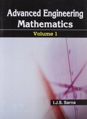Advance Engineering Mathematics, Vol.1 (Pb)