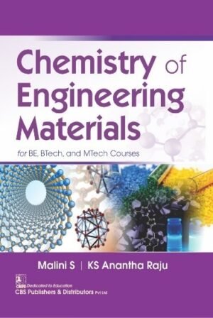 Chemistry of Engineering Materials For BE, BTech and MTech Courses
