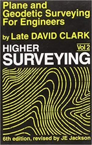 Plane And Geodetic Surveying For Engineers, Vol. 2 (Pb)