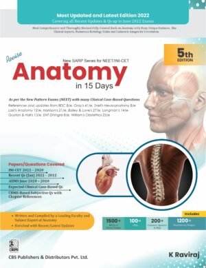 New SARP Series for NEET/INI-CET Revise Anatomy in 15 Days: As per the New Pattern Exams (NEXT) with many Clinical Case-Based Questions