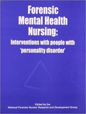 Forensic Mental Health Nursing: Interventions With People With Personality Disorder