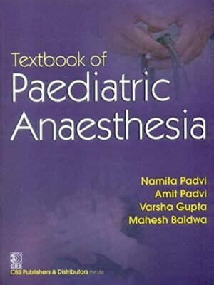 Textbook of Paediatric Anaesthesia