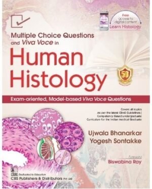 Multiple Choice Questions and Viva Voce in Human Histology Exam-oriented, Model-based Viva Voce Questions