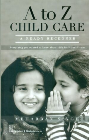A To Z Child Care A Ready Reckoner (Pb 2015)
