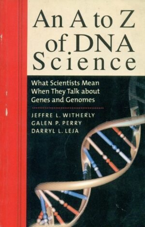 An a to z of Dna Science